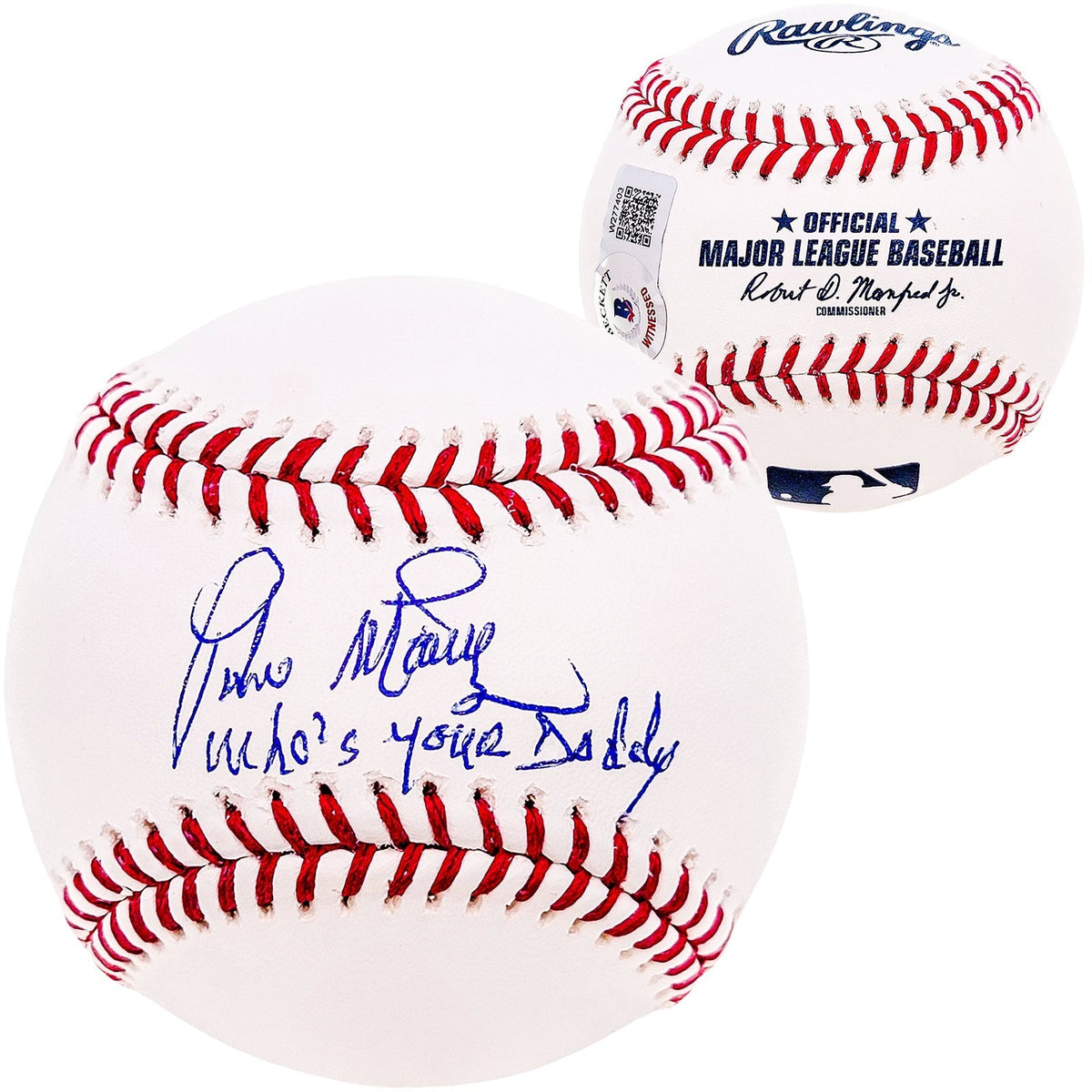 Pedro Martinez Autographed Official MLB Baseball Boston Red Sox "Whos Your Daddy" Beckett BAS Witness Stock #211746